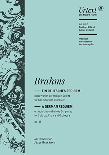 Stock image for Ein deutsches Requiem op. 45 (Urtext der neuen Brahms-Gesamtausgabe; Klavierauszug vom Komponisten) for sale by GreatBookPrices