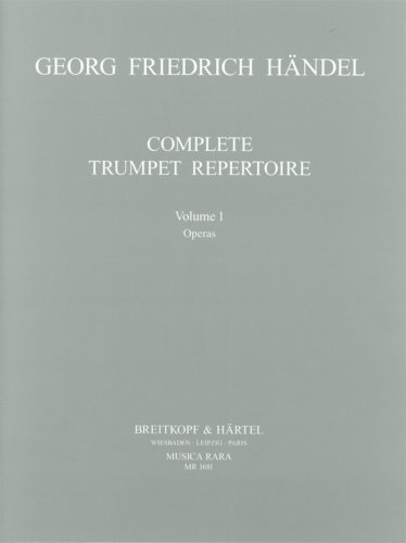 9790004483633: Vollstndiges Trompeten-Repertoire Band 1: Opern (MR 1681)