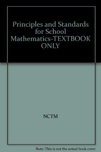 Stock image for Principles and Standards for School Mathematics-TEXTBOOK ONLY for sale by Better World Books