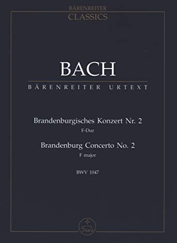 Brandenburgisches Konzert 2 F-Dur BWV 1047. Brandenburg Concerto 2 F major BWV 1047 - Johann Sebastian Bach