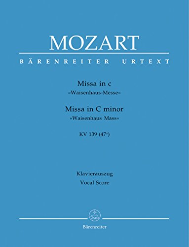 9790006457540: Missa in c KV 139 (47a) Waisenhaus-Messe. Klavierauszug