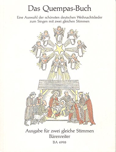 9790006461288: Das Quempasbuch -Ausgabe fr 2 gleiche Stimmen. 97 Lied-Bicinien fr den Weihnachtsferstkreis von zeitgenssischen Komponisten-. Singpartitur, Sammelband