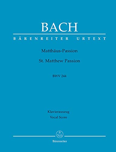 9790006462421: St. Matthew Passion BWV 244 (Vocal Score)