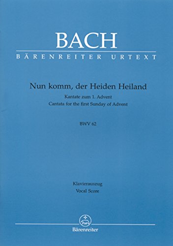 Stock image for Kantate 62 Nun Komm der Heiden Heiland. Klavierauszug for sale by medimops