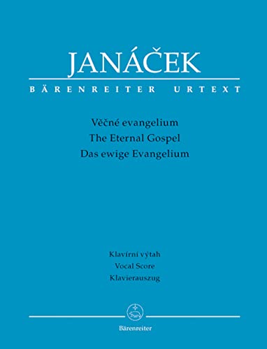 9790006533480: Janacek, Vecn evangelium / The Eternal Gospel - Vocal Score / Das ewige Evangelium - Klavierauzug / Vocal and Piano