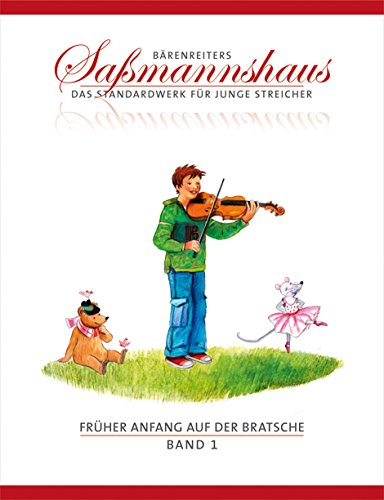 Beispielbild fr Frher Anfang auf der Bratsche 1: Die Bratschenschule fr Kinder ab 4 Jahre. 15 Kapitel. Mit zahlreichen Ruf- und Kinderliedern zum Verkauf von medimops