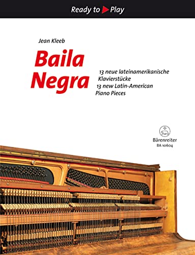 9790006541911: Baila Negra: 10 neue lateinamerikanische Klavierkompositionen / 10 pieces for latin piano