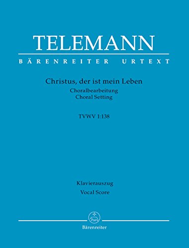 Beispielbild fr Christus, der ist mein Leben TVWV 1:138 (Choralbearbeitung).BRENREITER URTEXT.Klavierauszug vokal zum Verkauf von medimops