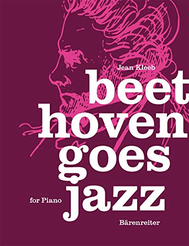 9790006566129: Beethoven goes Jazz fr Klavier. Spielpartitur, Sammelband