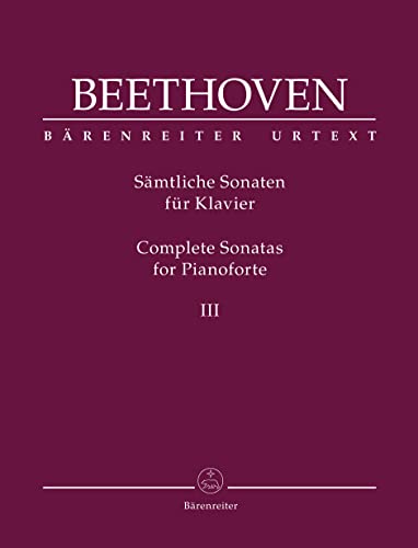 Beispielbild fr Smtliche Sonaten fr Klavier III. Spielpartitur, Sammelband, Urtextausgabe. Ludwig van Beethoven. Smtliche Sonaten fr Klavier 3 ; BRENREITER URTEXT zum Verkauf von medimops