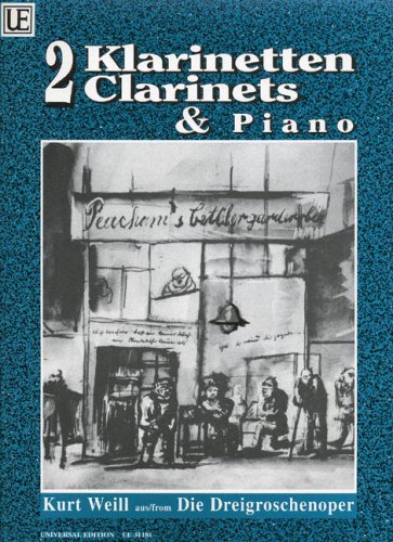 9790008058790: "Die Dreigroschenoper", Score and Parts for two Clarinets and Piano, easy Pieces arranged by James Rae