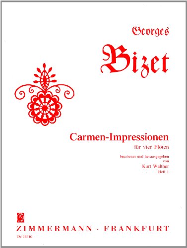 9790010282107: Carmen-Impressionen 1: Einleitung, Wachablsung fr vier Flten