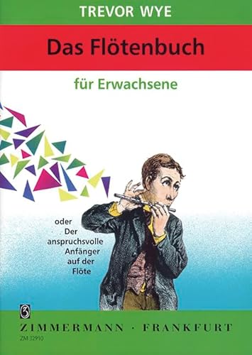 Beispielbild fr Fltenbuch fr Erwachsene: oder Der Anspruchsvolle Anfnger auf der Flte zum Verkauf von medimops