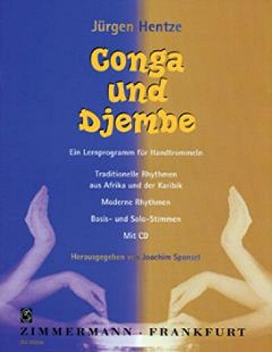 Stock image for Conga und Djembe: Traditionelle Rhythmen aus Afrika und der Karibik, moderne Rhythmen for sale by medimops