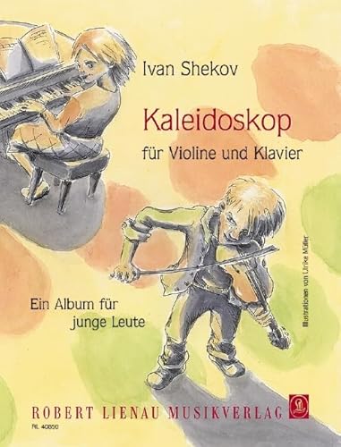 Beispielbild fr Kaleidoskop fr Violine und Klavier: Ein Album fr junge Leute zum Verkauf von medimops