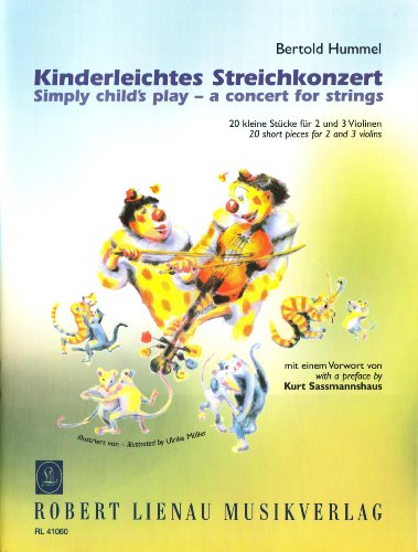 9790011410608: Kinderleichtes Streichkonzert: 20 kleine Stcke fr 2-3 Violinen: 20 short pieces. 2-3 violins. Partition d'excution.
