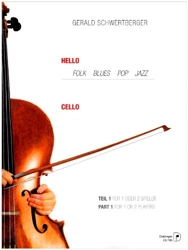 Beispielbild fr Hello Cello! 1: Folk, Blues, Pop, Jazz f. 1 oder 2 Spieler (leicht) zum Verkauf von medimops