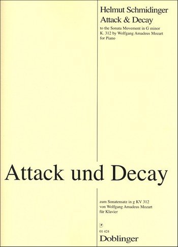 Beispielbild fr Attack & Decay (Zum Sonatensatz G-Mol KV 312 Mozart). Klavier zum Verkauf von medimops