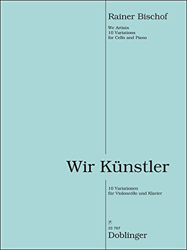 Beispielbild fr Wir Knstler - fr Violoncello und Klavier zum Verkauf von medimops