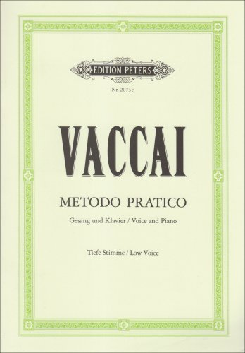 9790014009304: Vaccai : metodo pratico - low voice: Tiefe Singstimme / (fr Gesang und Klavier) (Edition Peters)