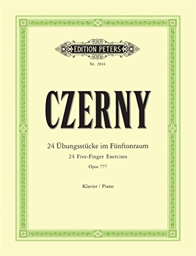 9790014012748: Carl czerny : 24 five-finger excersises opus 777 - piano (Edition Peters)