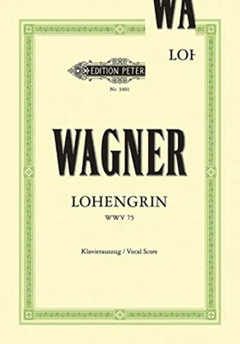 Stock image for Lohengrin Wwv 75 (Vocal Score) for sale by Blackwell's