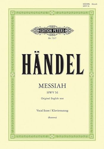 9790014056315: Messiah HWV 56 (Vocal Score): Oratorio for SATB Soli, Choir and Orchestra (Original English Text), Urtext (Edition Peters)