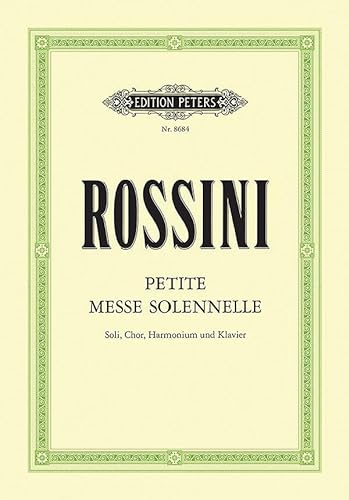 Beispielbild fr Petite Messe Solennelle (Vocal Score): For Satb Soli, Choir and Piano (Harmonium Ad Lib.) (Edition Peters) zum Verkauf von AwesomeBooks