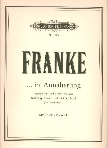 9790014106157: Franke: ... in Annherung (Solo Piano Version)