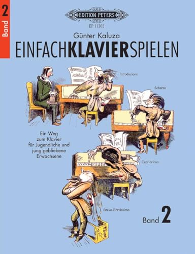 Stock image for EINFACH KLAVIER SPIELEN 2 PIANO Ein Weg zum Klavier fr Jugendliche und jung gebliebene Erwachsene for sale by PBShop.store US