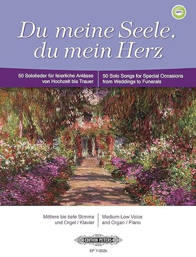 Stock image for Du meine Seele, du mein Herz for Voice and Piano/Organ (Medium/Low Voice): 50 Songs for Occasions from Weddings to Funerals (Ger/Eng) (Edition Peters) for sale by Brook Bookstore