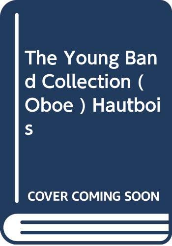 Beispielbild fr The Young Band Collection ( Oboe ) zum Verkauf von Smartbuy