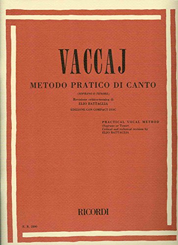 9790041828909: NICOLA VACCAI : METODO PRATICO DI CANTO - SOPRANO OR TENOR VOICE - RECUEIL + CD