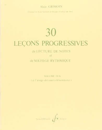 Stock image for 30 Lecons Progressives de Lecture de Notes et de Solfege Vol. 3a for sale by medimops