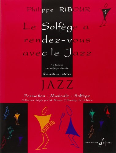 Beispielbild fr Le Solfege a Rendez-Vous avec le Jazz Volume 1 zum Verkauf von medimops