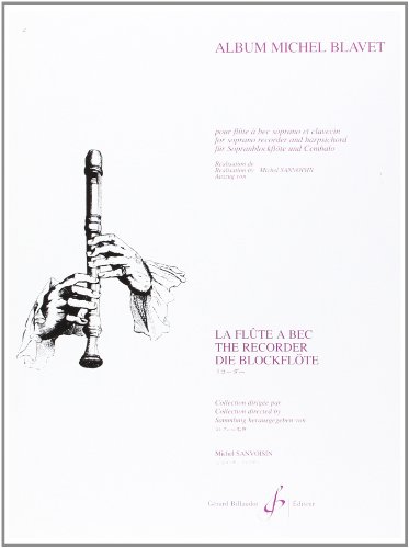 Beispielbild fr ALBUM POUR FLUTE A BEC SOPRANOET CLAVECIN : SANVOISIN, MICHEL, ED. zum Verkauf von AHA-BUCH GmbH