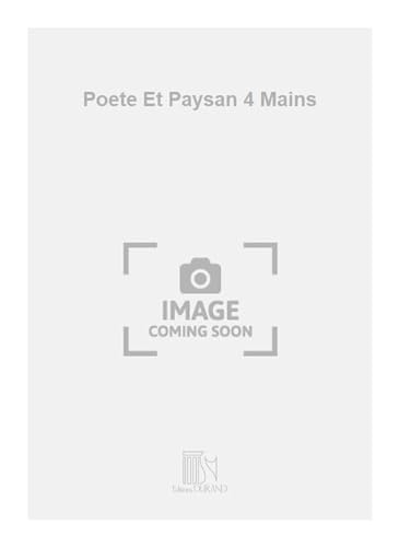 Beispielbild fr Suppe Poete Et Paysan 4 MainsPiano 4 hands zum Verkauf von Smartbuy