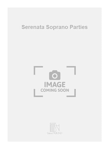 Stock image for Braga Serenata Soprano PartiesVocal and Piano for sale by Smartbuy