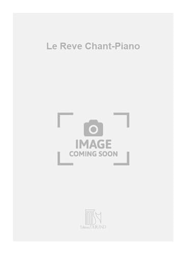 Beispielbild fr Arditi Le Reve Chant-PianoVocal and Piano zum Verkauf von Smartbuy