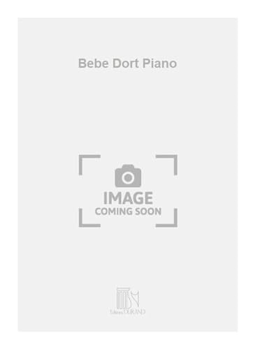 Stock image for Binet Bebe Dort PianoPiano for sale by Smartbuy