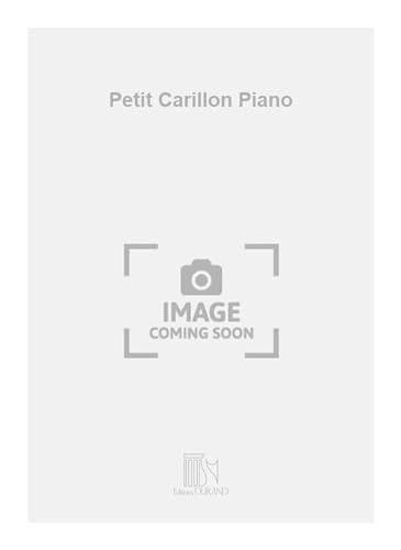 Stock image for Binet Petit Carillon PianoPiano for sale by Smartbuy