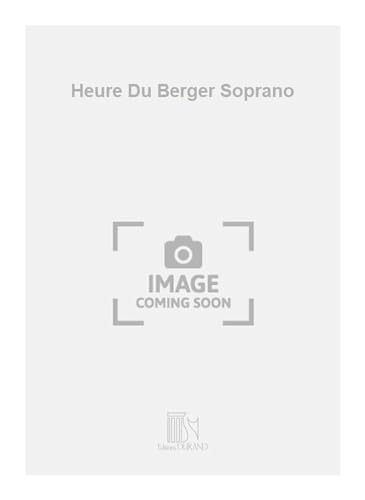 Beispielbild fr Vierne Heure Du Berger SopranoVocal and Piano zum Verkauf von Smartbuy