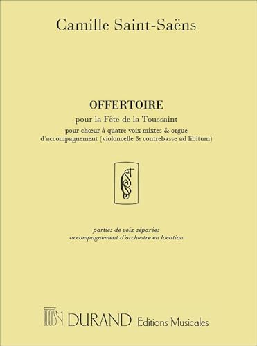 OFFERTOIRE CHOEUR-ORG. CHANT - Camille Saint-Saëns: 9790044032020 ...