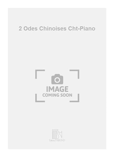 Beispielbild fr Grovlez 2 Odes Chinoises Cht-PianoVocal and Piano zum Verkauf von Smartbuy