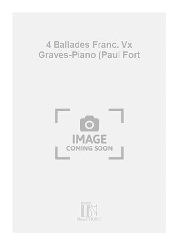 Beispielbild fr Gaubert 4 Ballades Franc. Vx Graves-Piano (Paul FortVocal and Piano zum Verkauf von Smartbuy