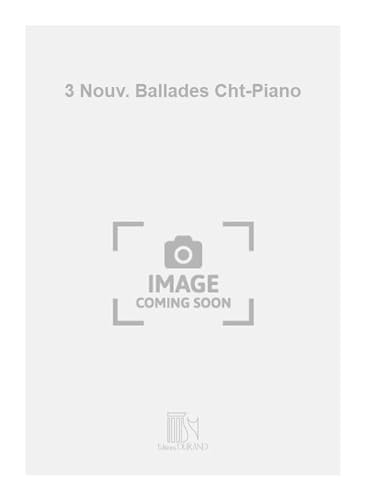 Beispielbild fr Gaubert 3 Nouv. Ballades Cht-PianoVocal and Piano zum Verkauf von Smartbuy
