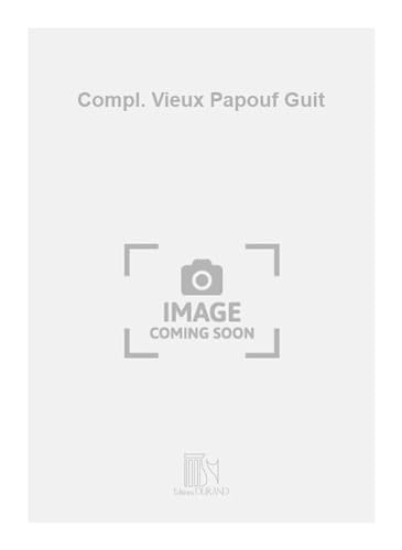 Beispielbild fr Dubois Compl. Vieux Papouf GuitGuitar / Lute zum Verkauf von Smartbuy