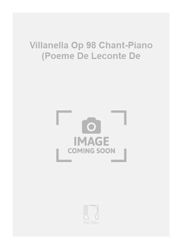 Beispielbild fr Paul Bazelaire, Villanella Op 98 Chant-Piano (Poeme De Leconte DeVocal and Piano : Partitur zum Verkauf von Smartbuy
