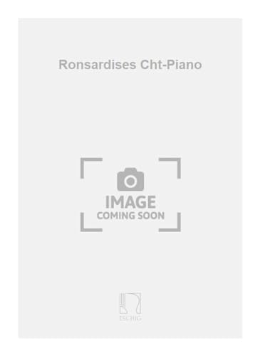 Beispielbild fr Rosenthal Ronsardises Cht-PianoVocal and Piano zum Verkauf von AHA-BUCH GmbH