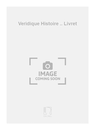 Beispielbild fr Thiriet Veridique Histoire . LivretBooks (Opere) zum Verkauf von Smartbuy